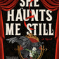 She Haunts Me Still by De Elizabeth