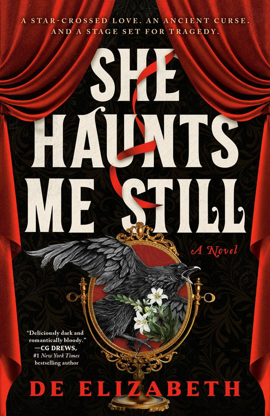 She Haunts Me Still by De Elizabeth