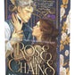 Rose in Chains by Julie Soto
