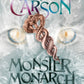 Monster, Monarch, Maiden by Rae Carson