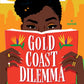 Gold Coast Dilemma by Nana Malone