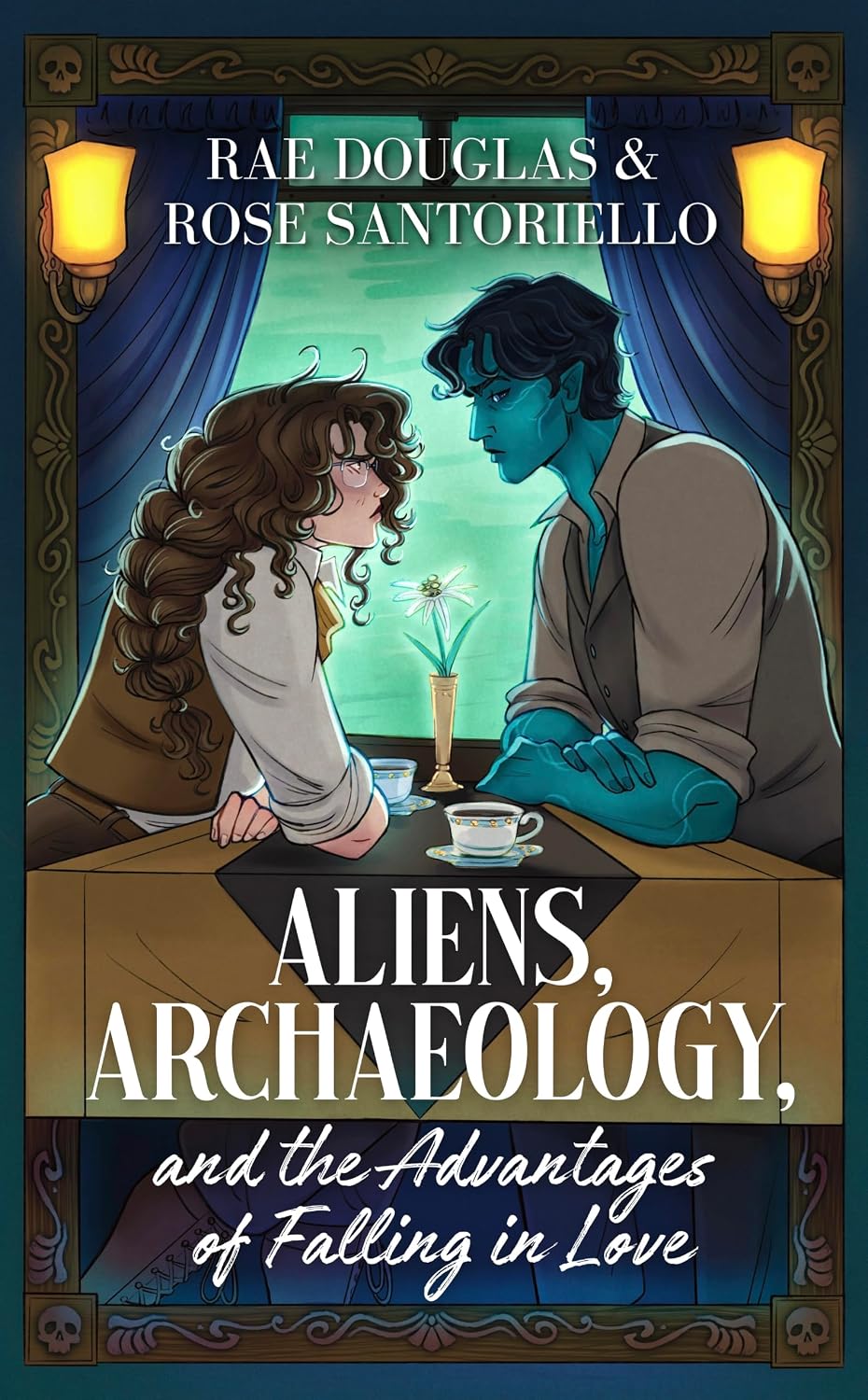Aliens, Archaeology, and the Advantages of Falling in Love by Rose Santoriello & Rae Douglas