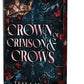 Crown of Crimson and Crows (Deluxe Edition) by Tessa Hale