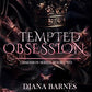 Tempted Obsession: Dark Mafia Romance (Obsession Series Book 2) by Diana Barnes