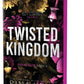 Twisted Kingdom (Deluxe Edition) by Rina Kent