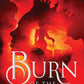 Burn of the Everflame by Penn Cole