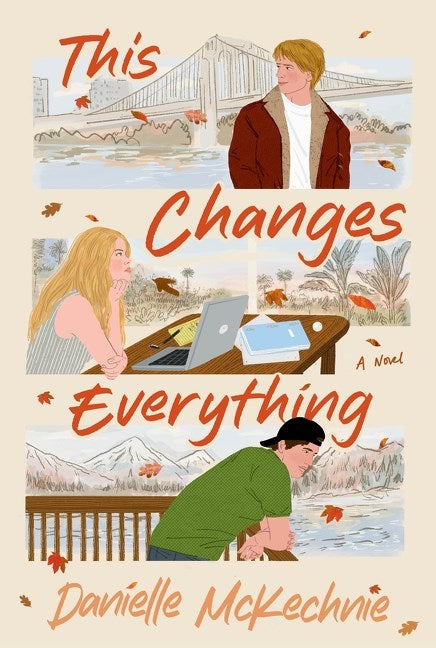 This Changes Everything by Danielle McKenchnie