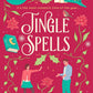 Jingle Spells by Emily Grimoire