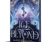 The Ice Beyond (Deluxe Edition) by Olivia Wildenstein