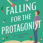 Falling for the Protagonist by Bex Goos