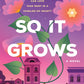 So It Grows by Andie Burke