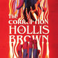 The Corruption of Hollis Brown by K. Ancrum