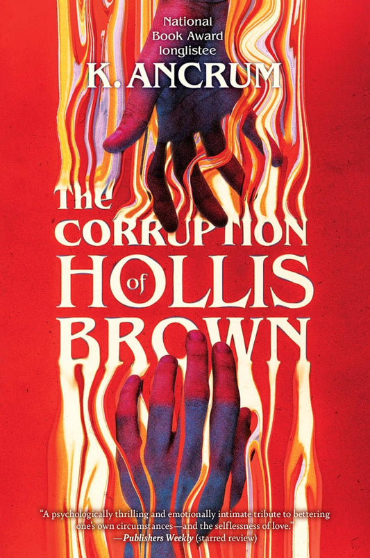 The Corruption of Hollis Brown by K. Ancrum