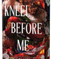 Kneel Before Me (Deluxe Edition) by Lindsay Straube