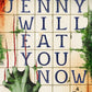 Jenny Will Eat You Now: A Meat Cute by Gillian Daniels