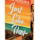 Just Like That (Deluxe Limited Edition) by Lena Hendrix
