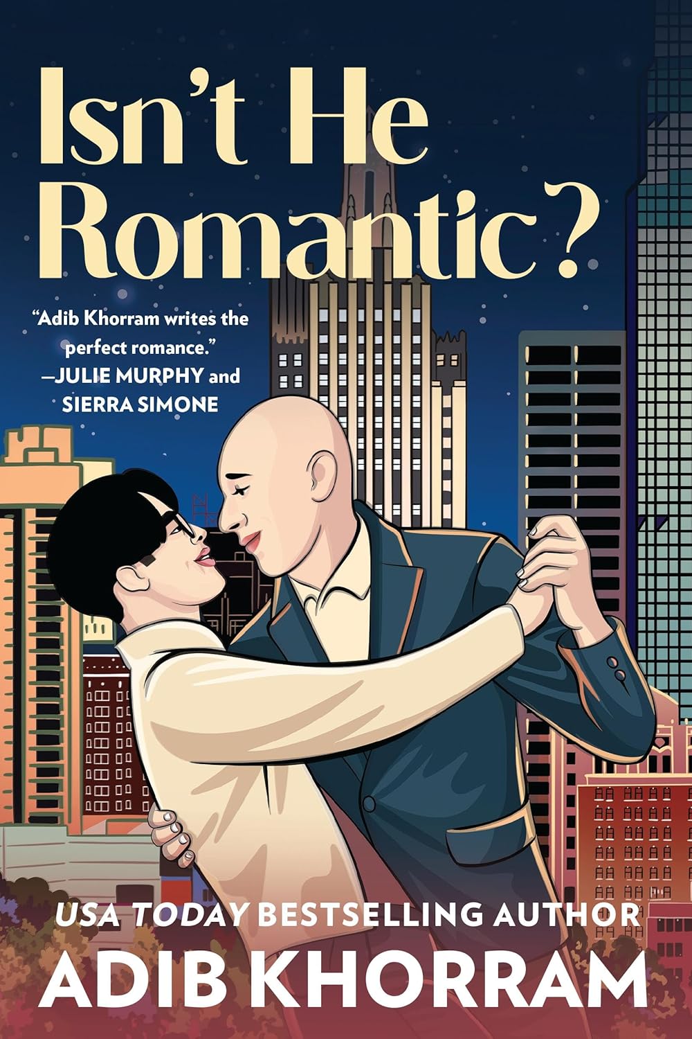Isn't He Romantic? by Adib Khorram