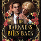 The Darkness Bites Back by Laura R. Samotin & Ben Alderson