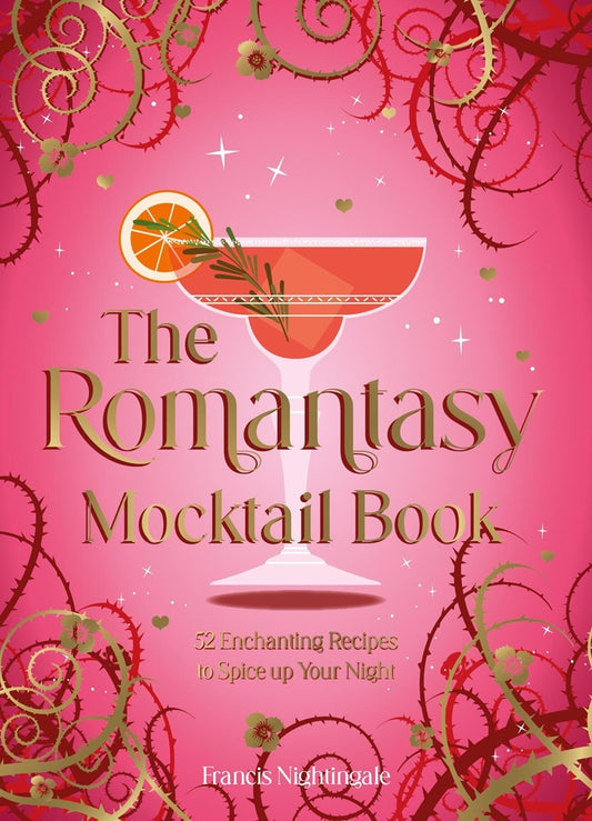 The Romantasy Mocktail Book: 52 Enchanting Recipes to Spice Up Your Night
Francis Nightingale
