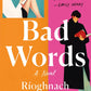 Bad Words by Rioghnach Robinson