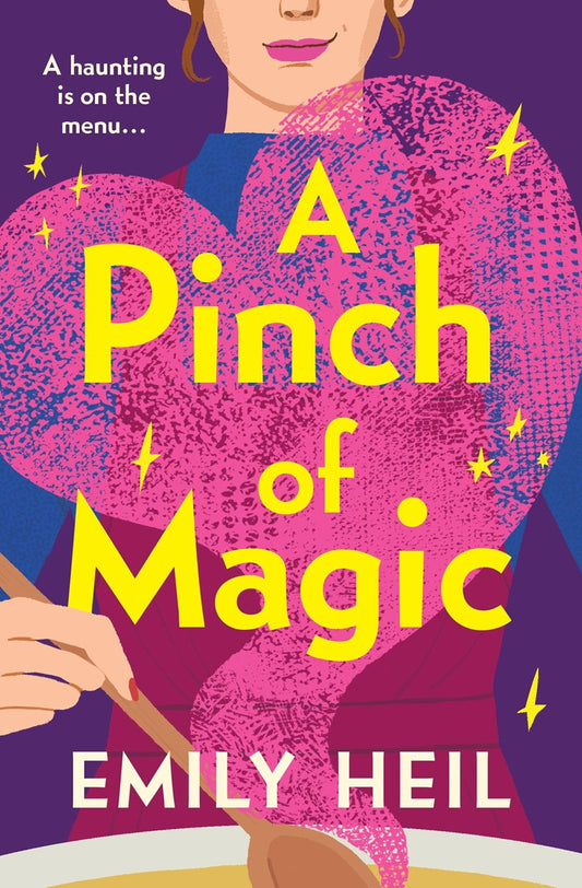 A Pinch of Magic by Emily Heil