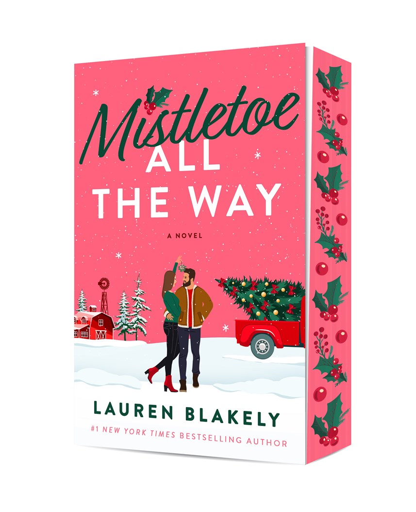 *Mistletoe All the Way by Lauren Blakely