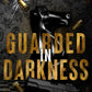 *Guarded in Darkness by Victoria Lum