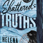 Shattered Truths by Helena Hunting