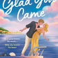 Glad You Came by Chloe Ford