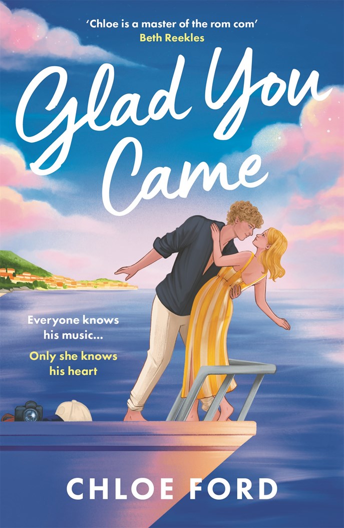 Glad You Came by Chloe Ford