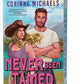 Never Been Tamed (Deluxe Edition) by Corinne Michaels