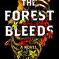 The Forest Bleeds by Rachel Kitch