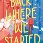 Back Where We Started by Becca Freeman