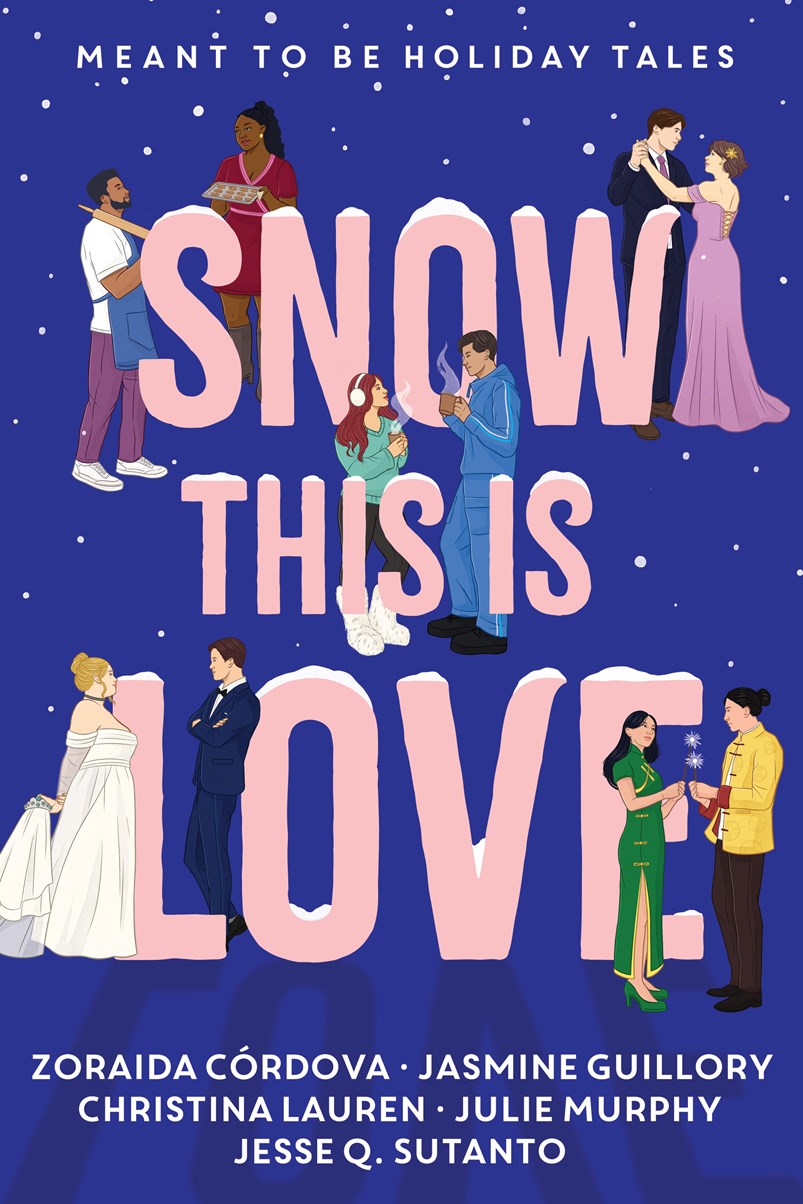 Snow This is Love: Meant to Be Holiday Tales by Lauren Christina, Julie Murphy, Jasmine Guillory