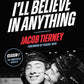 I'll Believe in Anything: The Making of Heated Rivalry Season 1 (The Annotated Scripts) by Jacob Tierney, Rachel Reid (Foreword by)