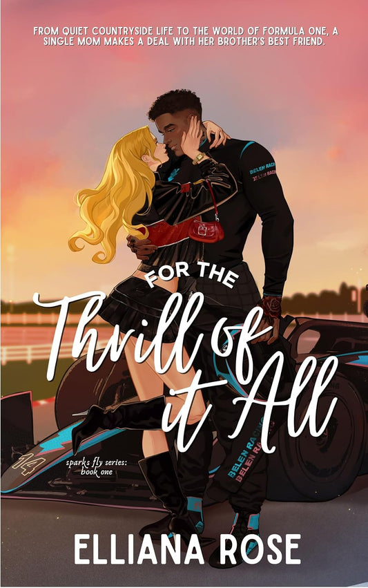 *FOR THE THRILL OF IT ALL by ELLIANA ROSE