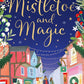 Mistletoe and Magic by Helene Sula