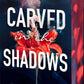 Carved in the Shadows (Deluxe Edition) by A.L. Jackson