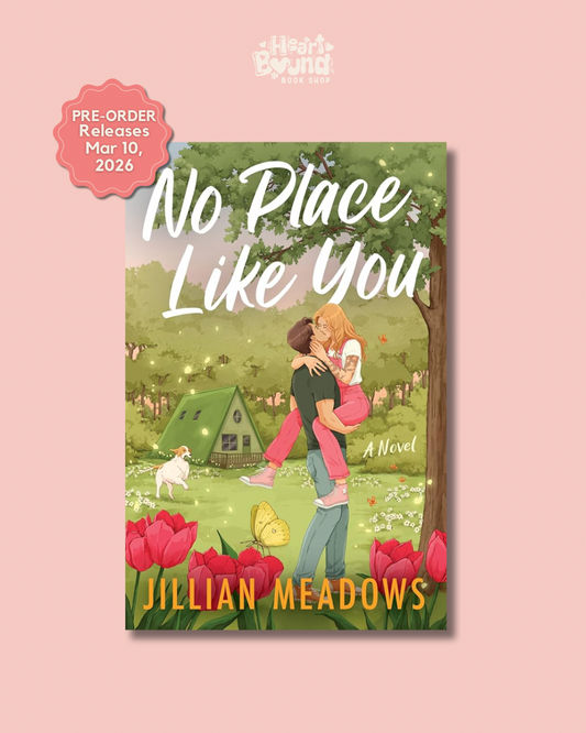 (PRE-ORDER) NO PLACE LIKE YOU by JILLIAN MEADOWS