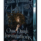 Our Dark Incantations by Wanda Hellmund