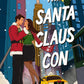 The Santa Claus Con by Lauren Kung Jessen