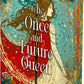 The Once and Future Queen (Deluxe Limited Edition) by Paula Lafferty