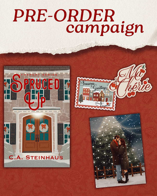 (PRE-ORDER) SPRUCED UP by C.A STEINHAUS