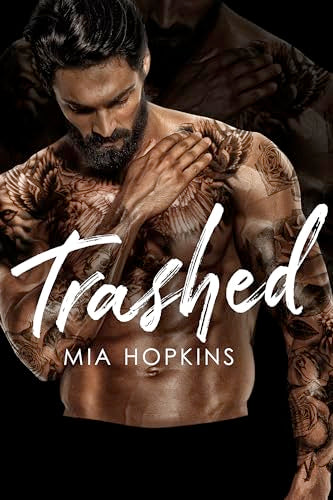 TRASHED by MIA HOPKINS