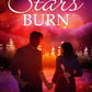 Where the Stars Burn by Erica Mae