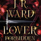 Lover Forbidden by J.R. Ward