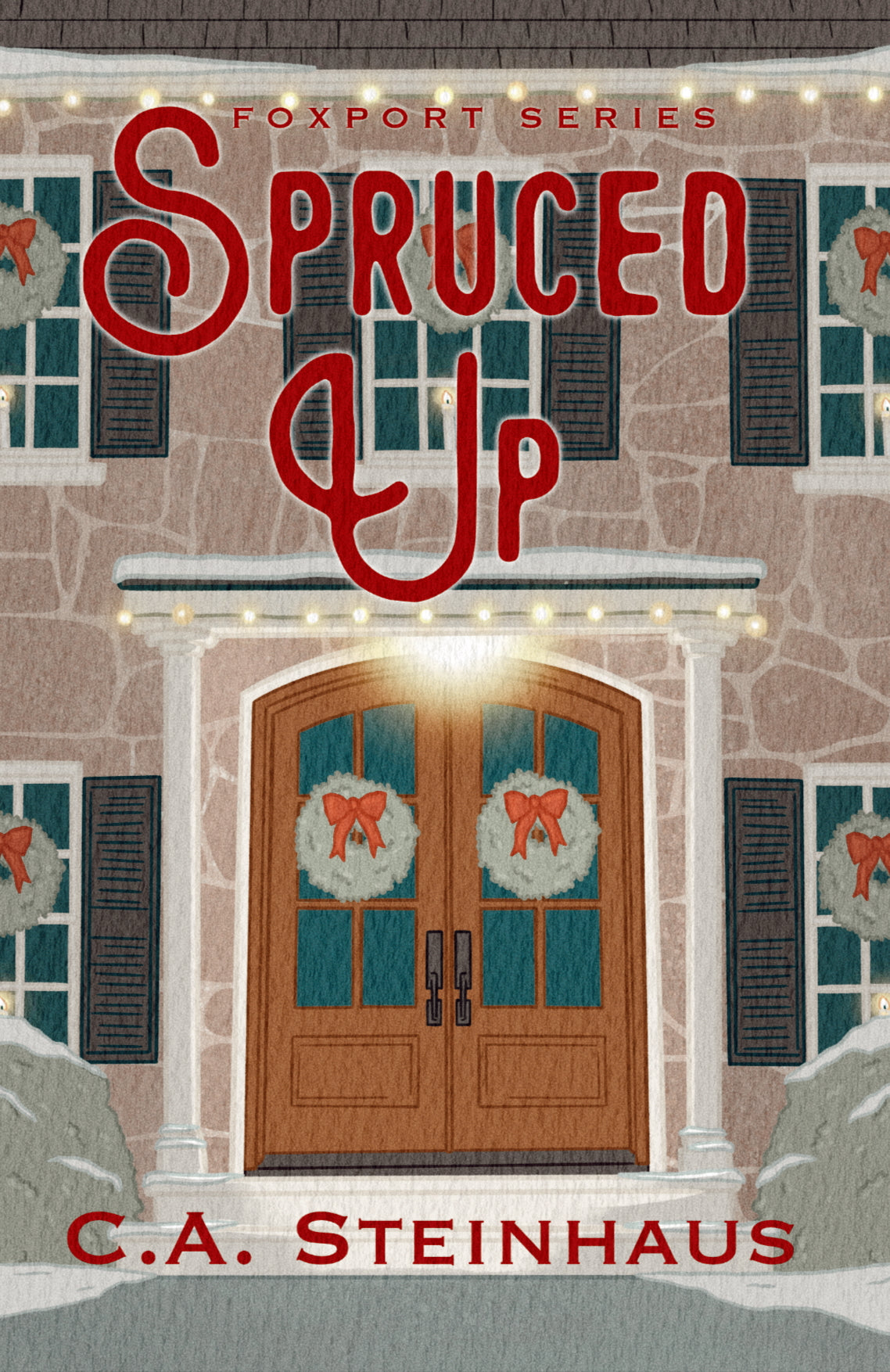 SPRUCED UP by C.A STEINHAUS