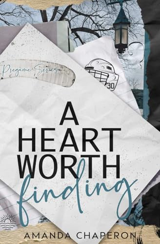 A HEART WORTH FINDING by AMANDA CHAPERON