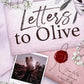 LETTERS TO OLIVE by E.L. WALL