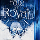 Fate of a Royal by Meagan Brandy and Amo Jones